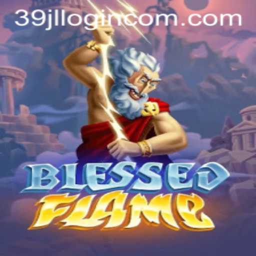 Exploring the Enigmatic World of BlessedFlame: A Guide to 39jl Login and Gameplay